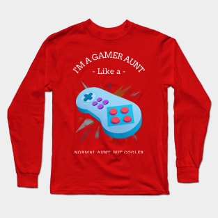 Gamer Aunt Long Sleeve T-Shirt